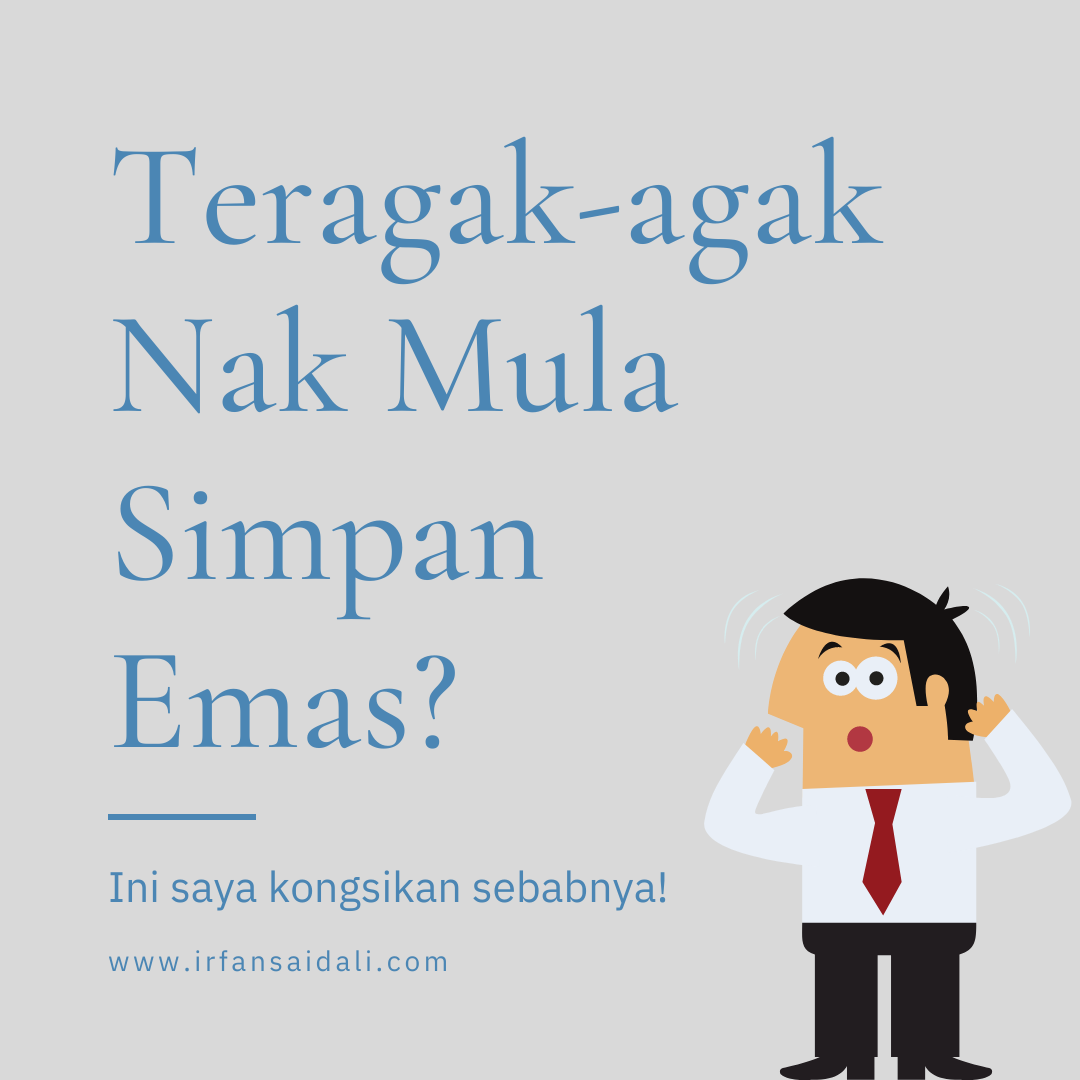 Teragak-agak-Nak-Mula-Simpan-Emas.png