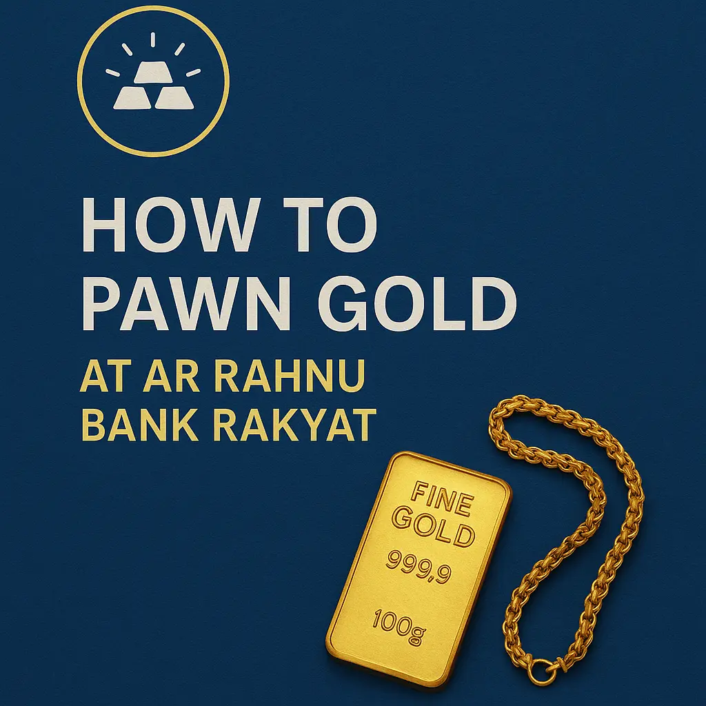 How to Pawn Gold At Ar Rahnu Bank Rakyat