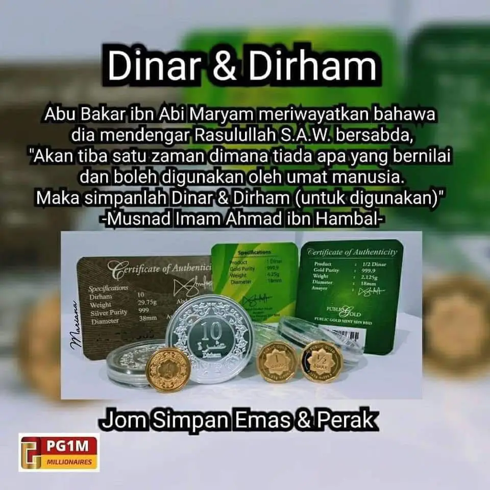 Pelaburan perak: Dinar & Dirham mengikut hadith Rasulullah S.A.W