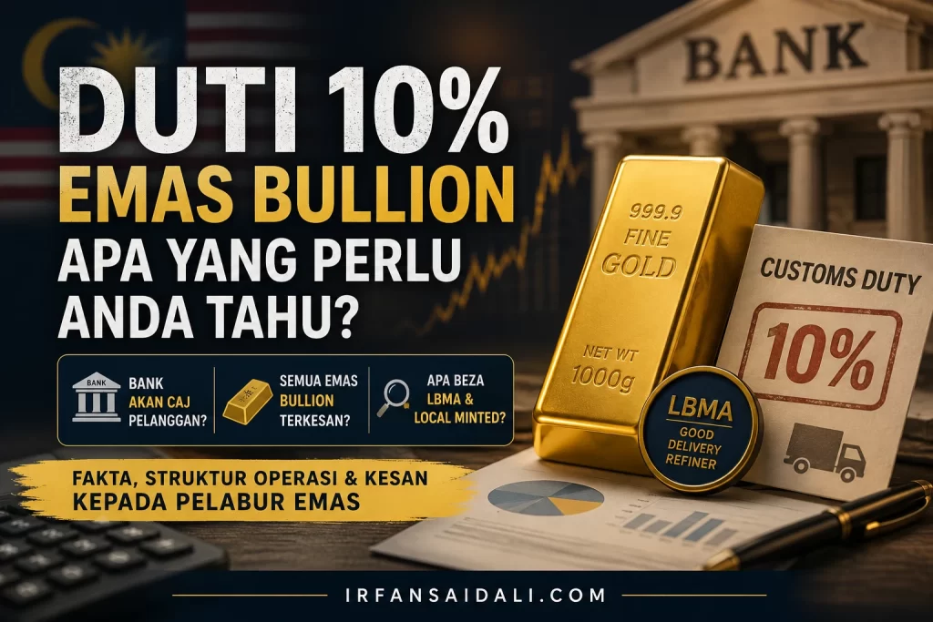 Duti 10% emas bullion dan impaknya